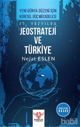 Picture of 21. Yüzyılda Jeostrateji ve Türkiye