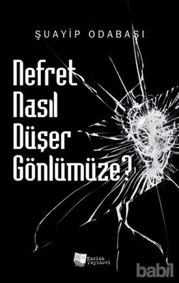 Picture of Nefret Nasıl Düşer Gönlümüze?