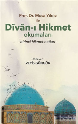 Picture of Prof. Dr. Musa Yıldız İle Divan-ı Hikmet Okumaları