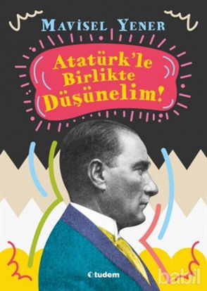 Picture of Atatürk'le Birlikte Düşünelim