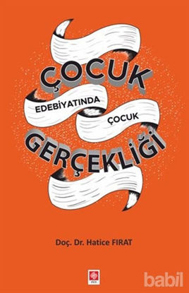 Picture of Çocuk Edebiyatında Çocuk Gerçekliği