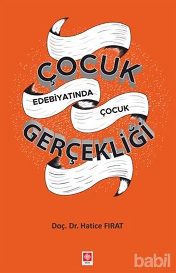 Picture of Çocuk Edebiyatında Çocuk Gerçekliği
