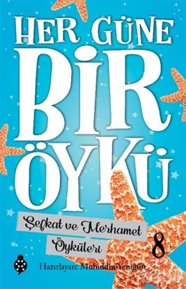 Picture of Şefkat ve Merhamet Öyküleri - Her Güne Bir Öykü 8