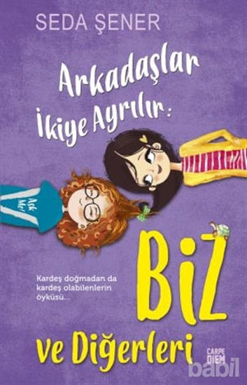 Picture of Arkadaşlar İkiye Ayrılır: Biz ve Diğerleri