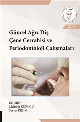 Picture of Güncel Ağız Diş Çene Cerrahisi ve Periodontoloji Çalışmaları (AYBAK 2020 Eylül)