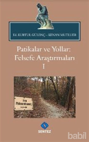 Picture of Patikalar ve Yollar: Felsefe Araştırmaları 1