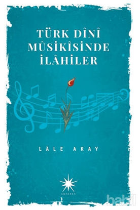 Picture of Türk Dini Musikisinde İlahiler