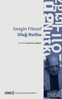 Picture of Gezgin Filozof Uluğ Nutku