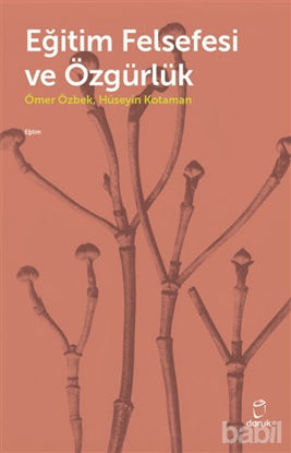 Picture of Eğitim Felsefesi ve Özgürlük