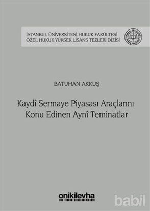 Picture of Kaydi Sermaye Piyasası Araçlarını Konu Edinen Ayni Teminatlar