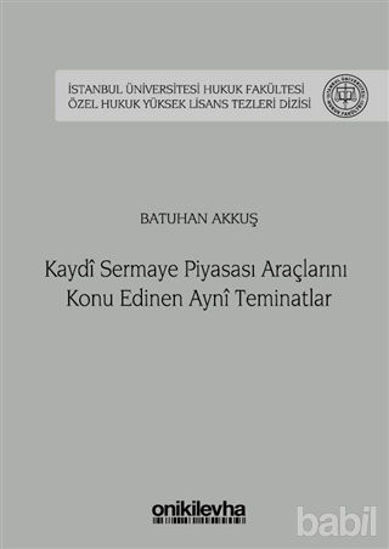 Picture of Kaydi Sermaye Piyasası Araçlarını Konu Edinen Ayni Teminatlar