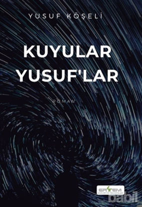 Picture of Kuyular Yusuf'lar