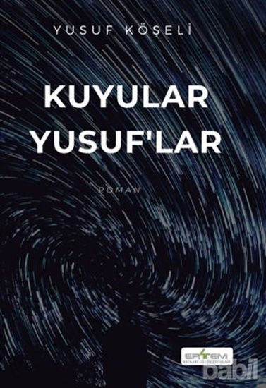 Picture of Kuyular Yusuf'lar