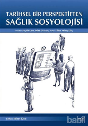 Picture of Tarihsel Bir Perpektiften Sağlık Sosyolojisi