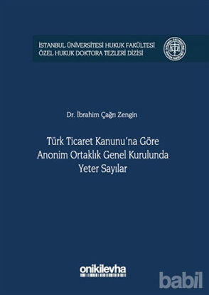 Picture of Türk Ticaret Kanunu'na Göre Anonim Ortaklık Genel Kurulunda Yeter Sayılar