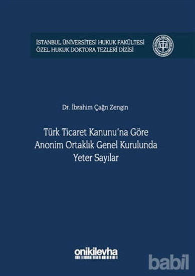 Picture of Türk Ticaret Kanunu'na Göre Anonim Ortaklık Genel Kurulunda Yeter Sayılar