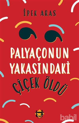 Picture of Palyaçonun Yakasındaki Çiçek Öldü