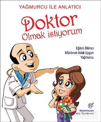 Picture of Yağmurcu İle Anlatıcı Doktor Olmak İstiyorum